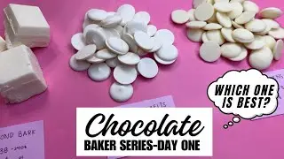 Choosing The Right Chocolate as a Baker | FREE BAKER SERIES-DAY ONE