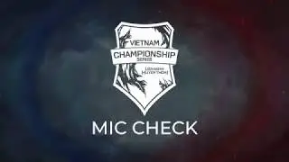 Mic Check : FFQ vs YG V&aacute;n 3 . VCS 2018.