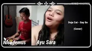 Nicodemus Horisson Ft Ayu Sara - Say So (Doja Cat Cover)