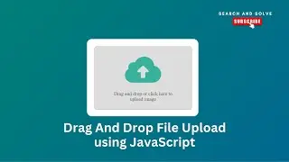 How To Create Drag And Drop Image Uploader Using HTML CSS and JavaScript | Drag and Drop File Upload