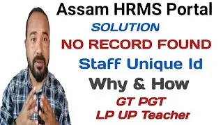 Assam HRMS Staff Unique Id Issue | A to Z Discussion With AJ | #hrms 