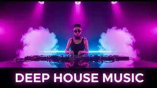 Deep House Playlist Designed for Flow 🎶 Work Faster, Think Clearer
