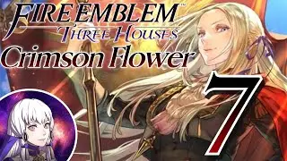Fire Emblem Three Houses - Crimson Flower (Maddening) Part 7 - Live Playthrough
