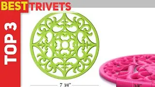 Best Trivets 2023 - Top 3 Best Trivets