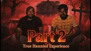 Why We Left That House.. True Haunted Experience Part 2