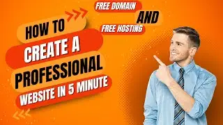 Create a Professional Website in Just 5 Minutes! Free Website Hosting, Free Domain, and Free Website