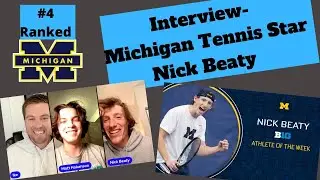 INTERVIEW- Michigan Tennis Star Nick Beaty