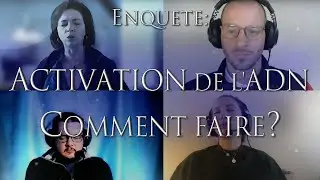 367-ENQU&Ecirc;TE: ACTIVATION DE L'ADN - COMMENT FAIRE? - Investigation Hypnose Matthieu Monade