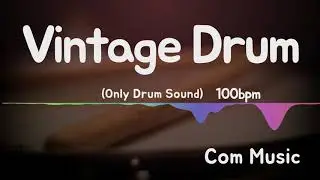 Vintage Drum backing 100bpm