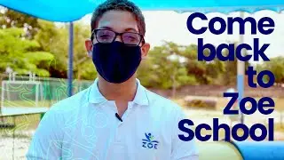 Come back to Zoe School