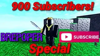 BREPOPER ULTIMATE SWORD FIGHTING MONTAGE 900 SUBSCRIBER SPECIAL