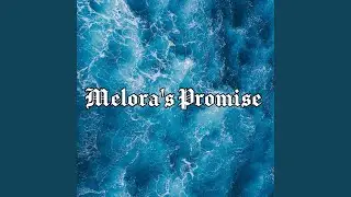 Melora's Promise (feat. Dani Gage)