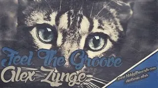 Alex Zynge - Feel The Groove [FREE DOWNLOAD]