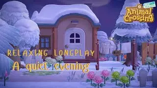 A quiet evening in animal crossing☕ [Relaxing Gameplay, No Commentary] | ACNH