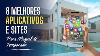 8 Melhores Aplicativos e Sites Para Aluguel Por Temporada