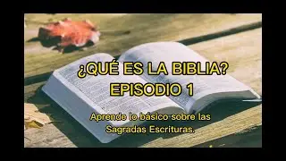Curso Básico de Biblia. 1.- ¿Qué es la Biblia?