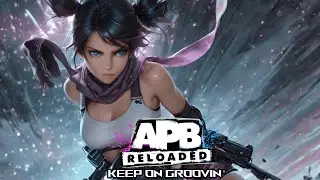 APB Reloaded | Keep On Groovin' | Montage | Gameplay