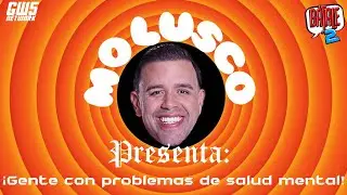 Molusco Presenta: Gente Loca / B&aacute;jale 2