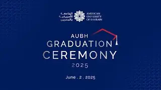 AUBH Graduation Ceremony 2nd June 2025