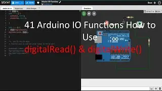 41  Arduino IO Functions How to Use digital Read & digital Write