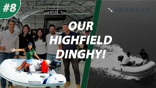 HIGHFIELD DINGHY joining the Lotus Family! | Sailing SV Lotus Ep. 08