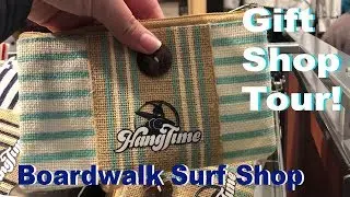 Hangtime's Boardwalk Surf Shop Tour!