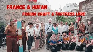 When France Meets Quanzhou: From Fishing Heritage to Ancient Fortress Tales