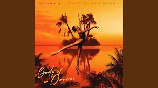 Body of a Dancer (feat. Flash Baker)