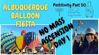 Albuquerque Balloon Fiesta  Day 1  No Mass Ascension #travel #albuquerque #balloonfiesta