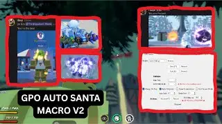 Учебное пособие по GPO Santa Macro V2 | Grand Piece Online