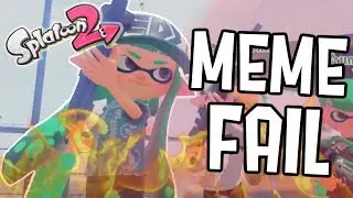 Когда мемы наносят ответный удар | Splatoon 2 — КОМАНДЫ МЕМОВ ПОШЛИ НЕ ТАК
