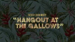 Father John Misty - 