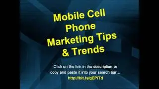 MOBILE CELL PHONE Marketing Tips & Trends