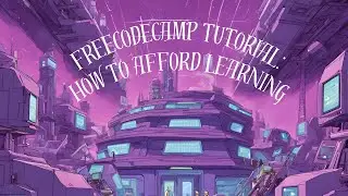 Freecodecamp Tutorial | Free Certified Online Courses to Learn Coding