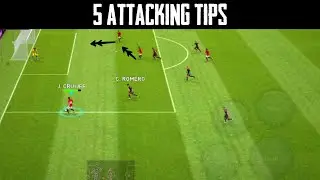 5 Attacking Tips You Must Know in PES 2020 Mobile