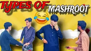 Types Of Mashroot || 4 types of conditional || SB VINES || PUSHTO NEW FUNNY VIDEO 2025