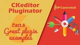 CKeditor Pluginator for Concrete5: great plugins you can install right away