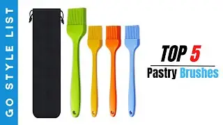 ✅ Best Pastry Brushes 2025 &ndash; Top 5 Products That You Can Buy