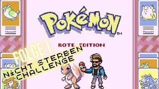 Pok&eacute;mon Rot | No Death Challenge - Hardcore Start: Starterwahl & 1. Arena!  Folge 1