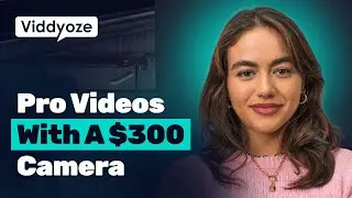How To Make A $300 Camera Look Pro