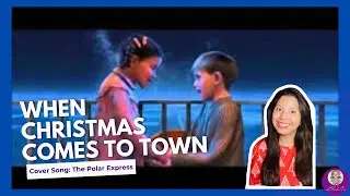 🎄✨ &ldquo;When Christmas Comes to Town&rdquo; COVER SONG ✨🎄