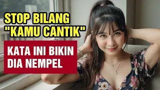 3 Pujian Rahasia yang Membuat Wanita Terobsesi Padamu (Pria Wajib Tahu!)