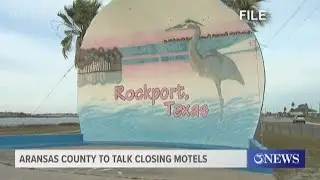 Aransas County hotels set to discuss closing options to prevent spread of COVID-19