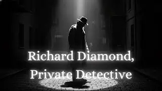 Richard Diamond, Private Detective | 