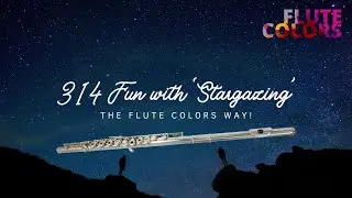 314 Fun with Stargazing - The Flute Colors way! - Tutorial ENGLISH
