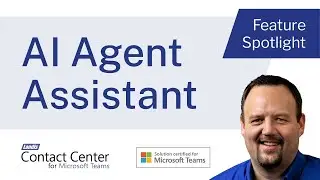 AI Agent Assistant in Landis Contact Center for Microsoft Teams