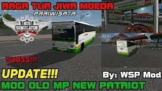 Update Mod Old MP New Patriot By: WSP Mod || BUSSID V2.9