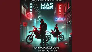 Mas Prendio (feat. Kaly Ocho & JOSEO MUSIC GANG)