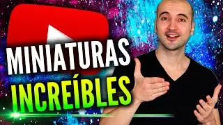 Cómo Crear MUY Buenas Miniaturas Para YouTube Sin Programas!