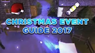OSRS CHRISTMAS EVENT GUIDE 2017